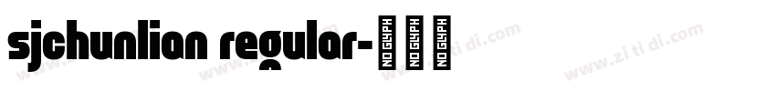 sjchunlian regular字体转换